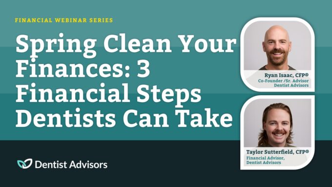 Spring Clean Your Finances: 3 Financial Steps Dentists Can Take